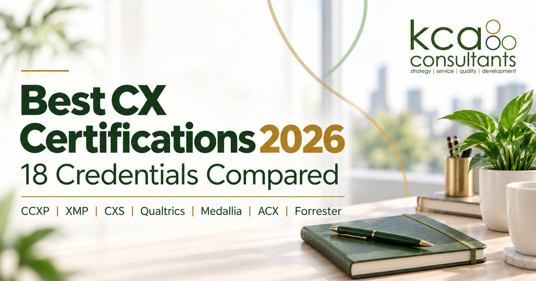 Best Customer Experience certifications in 2026 compared by KCA Consultants